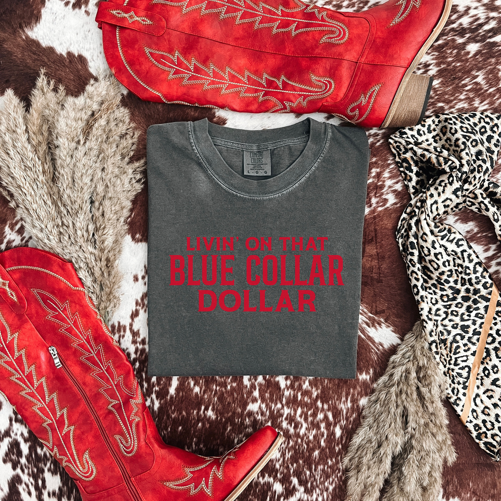 Livin’ On That Blue Collar Dollar Graphic T-Shirt | Crewneck
