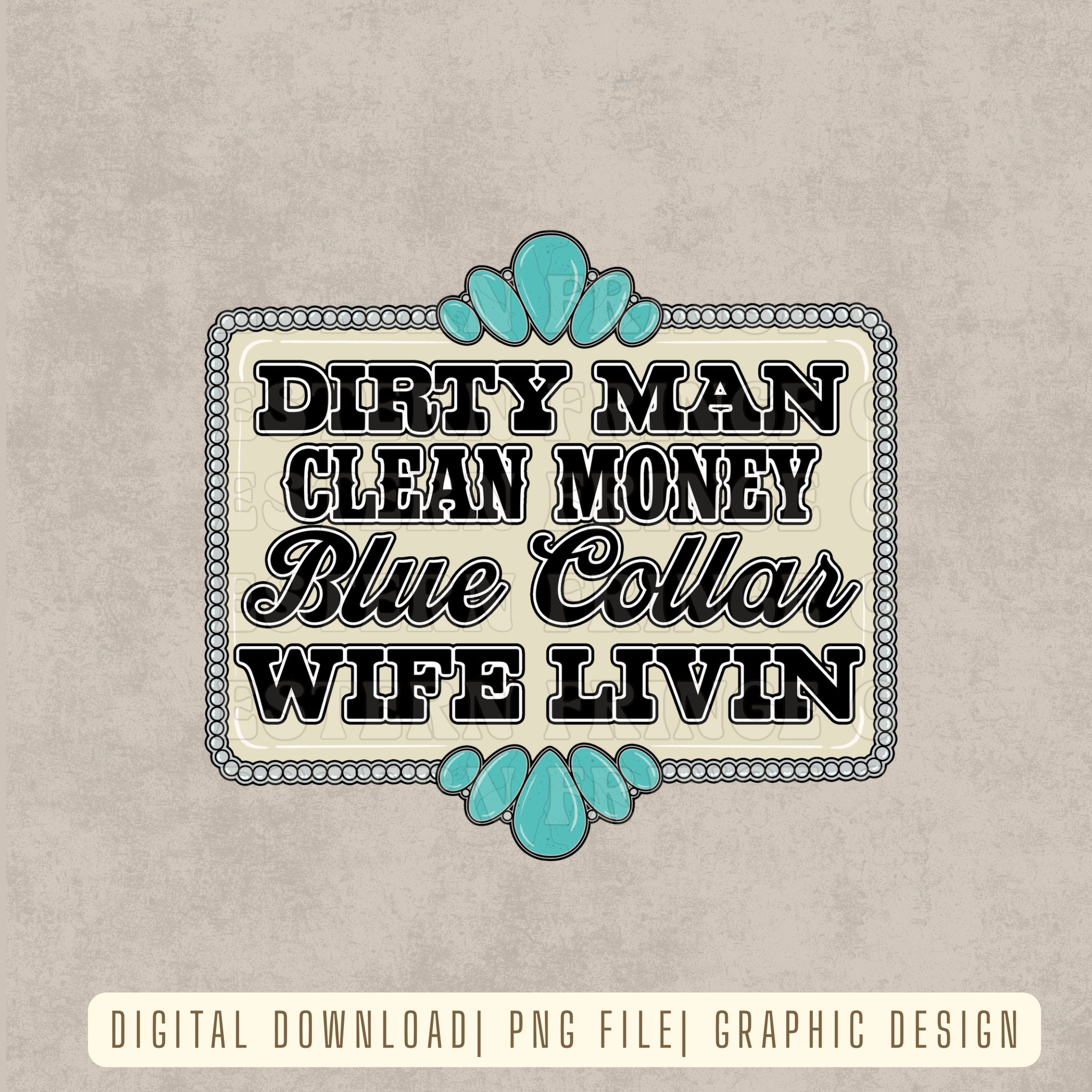 Blue Collar Wife Livin' Design Digital Download | High Resolution PNG Graphic File