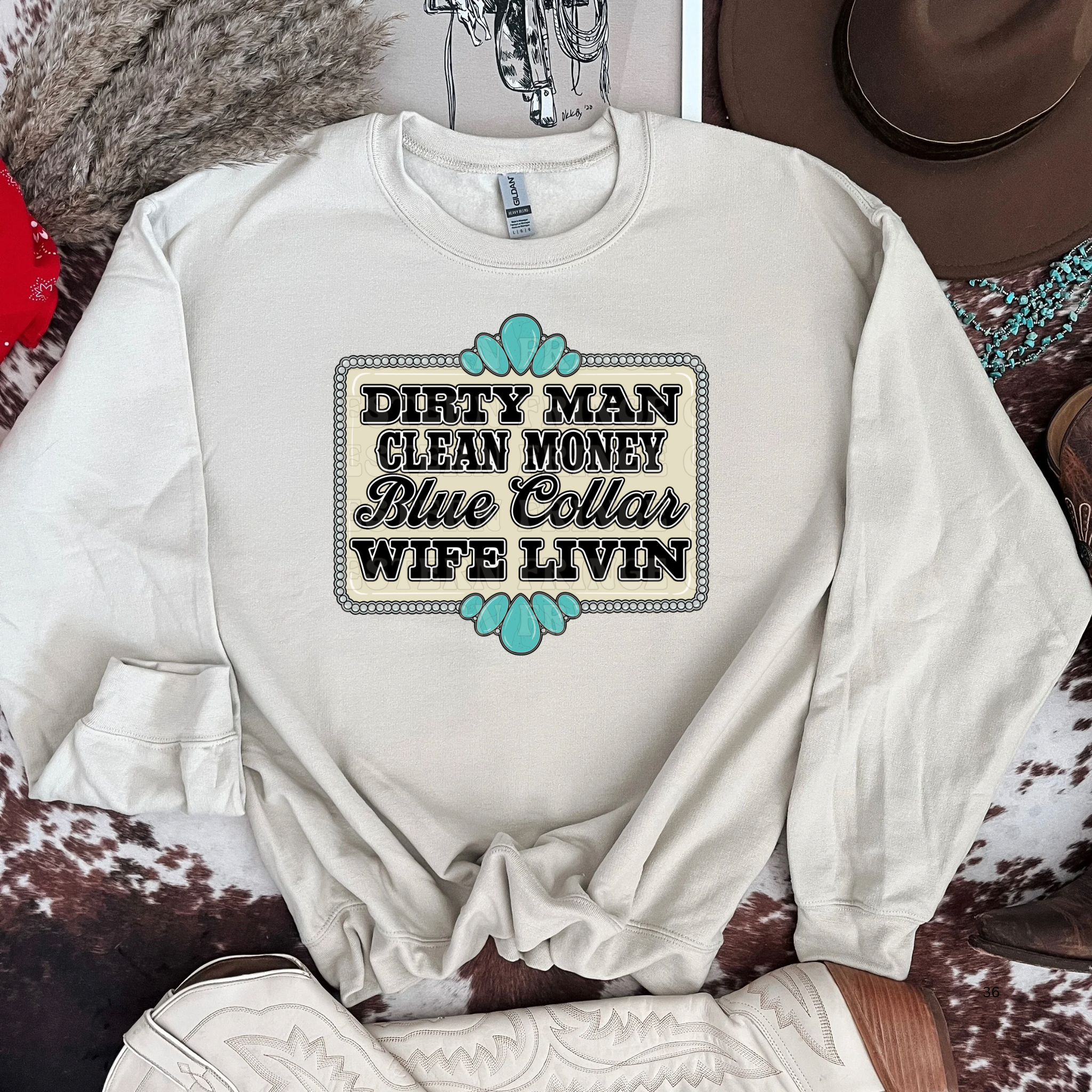 Dirty Man Clean Money Blue collar Wife Livin' Graphic T-Shirt | Crewneck