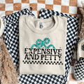 Expensive and Petty Graphic T-Shirt | Crewneck