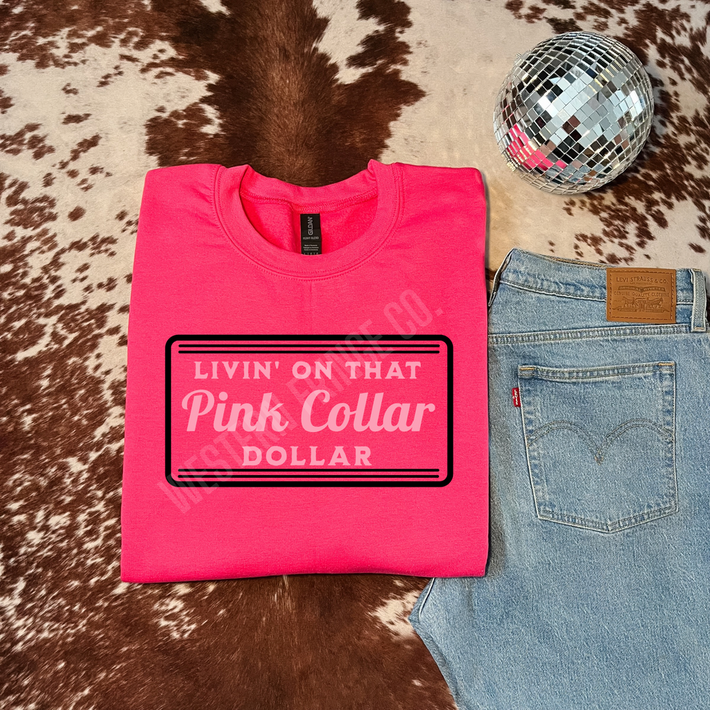 Livin' On That Blue Collar Dollar Graphic T-Shirt | Crewneck | Light Pink Version