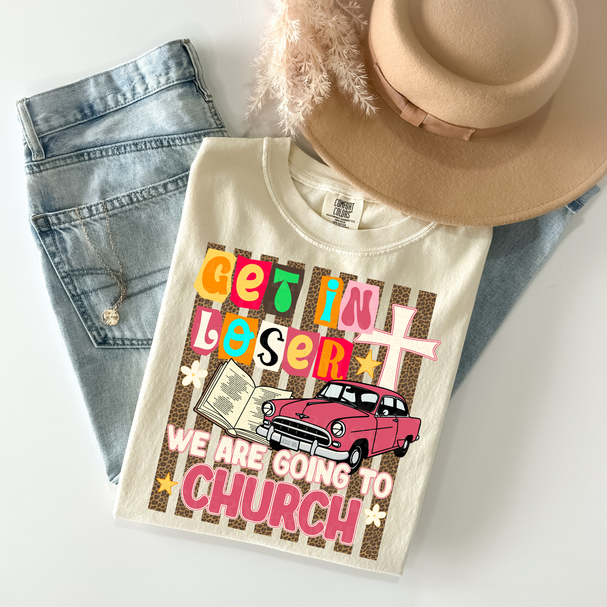 Get In Loser We Are Going To Church T-Shirt Graphic | Crewneck