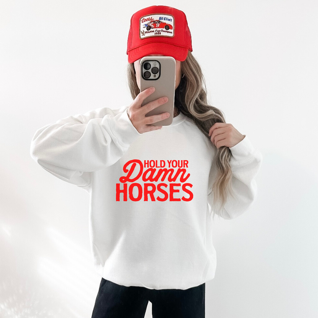 Hold Your Damn Horses Graphic T-Shirt | Crewneck