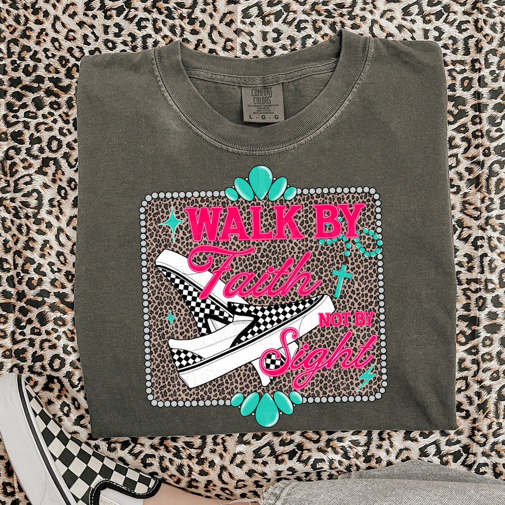 Walk By Faith Not By Sight T-Shirt Graphic | Crewneck