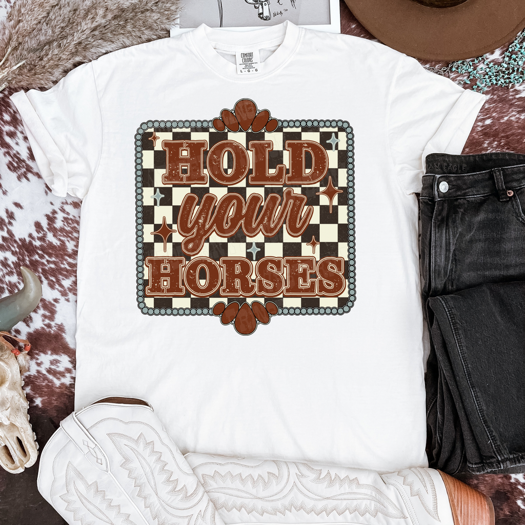 Hold Your Horses Graphic T-Shirt  | Crewneck