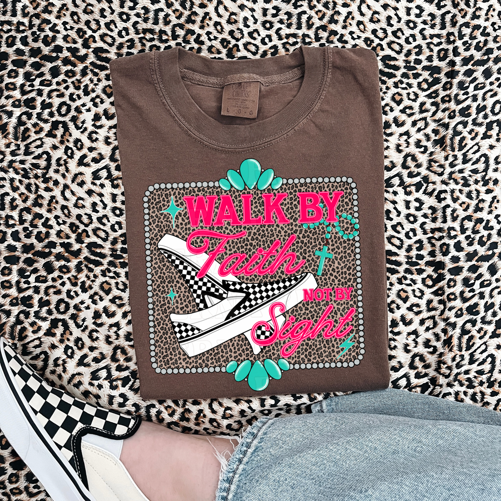 Walk By Faith Not By Sight T-Shirt Graphic | Crewneck