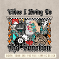 Vibes I Bring To The Function Digital Download | High Resolution PNG Graphic File