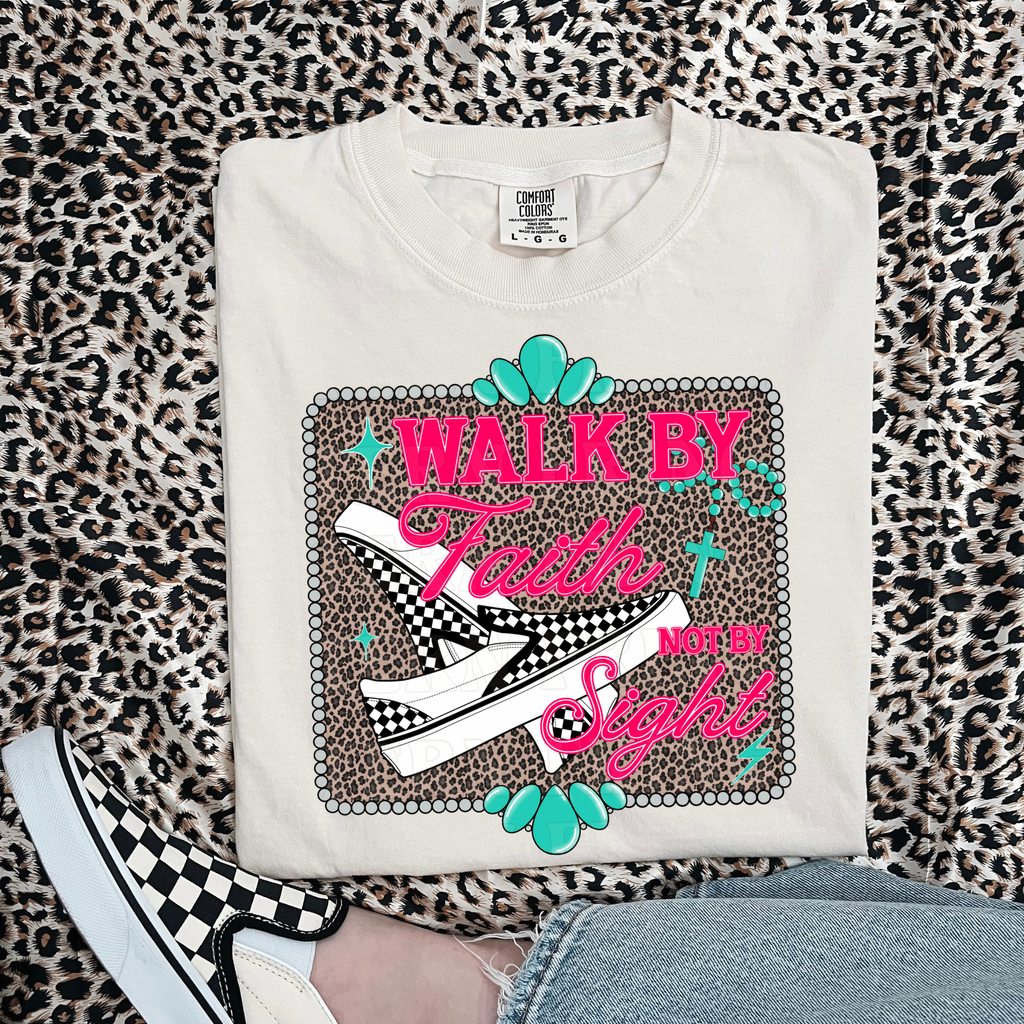 Walk By Faith Not By Sight T-Shirt Graphic | Crewneck