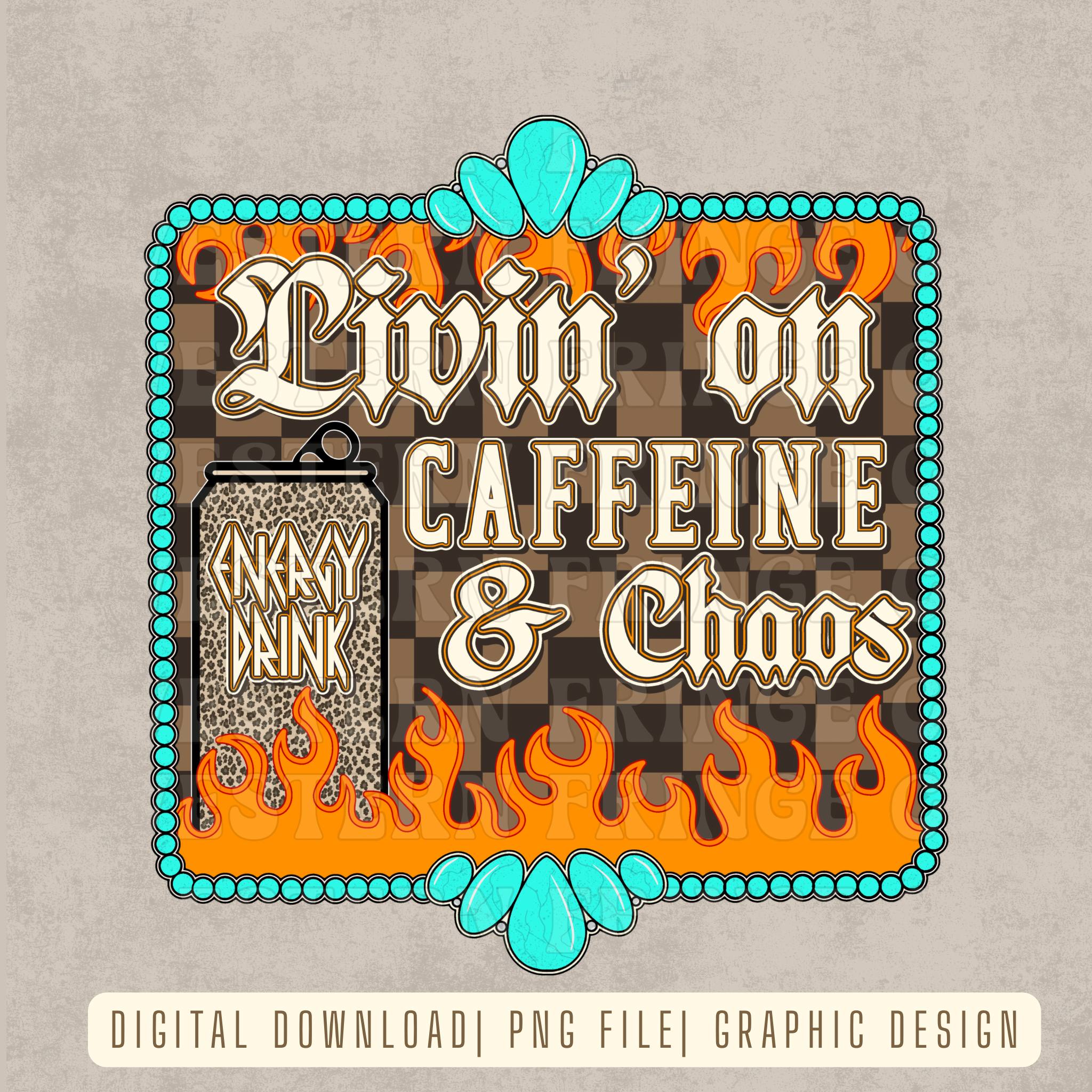 Livin’ on Caffeine & Chaos Digital Download |  High Resolution PNG Graphic File