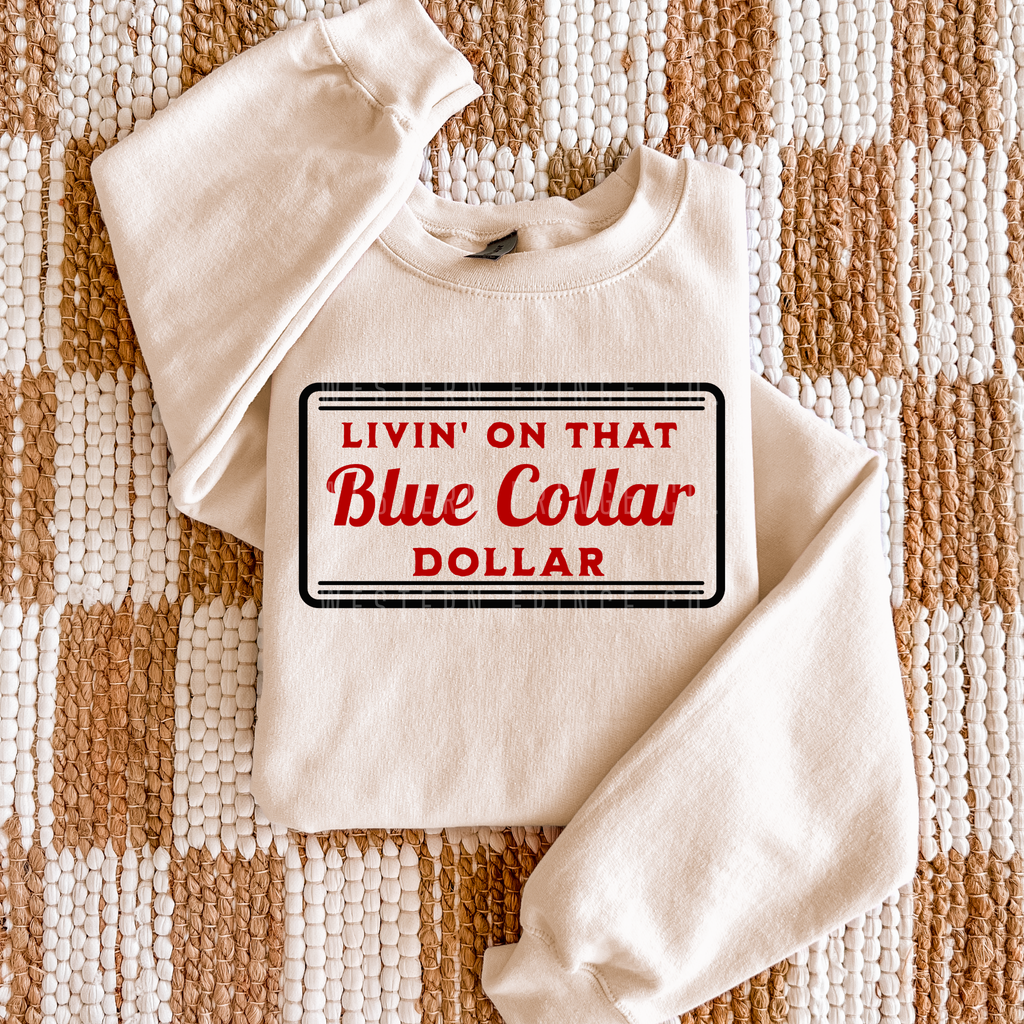 Livin' On That Blue Collar Dollar Graphic T-Shirt | Crewneck | Red Version
