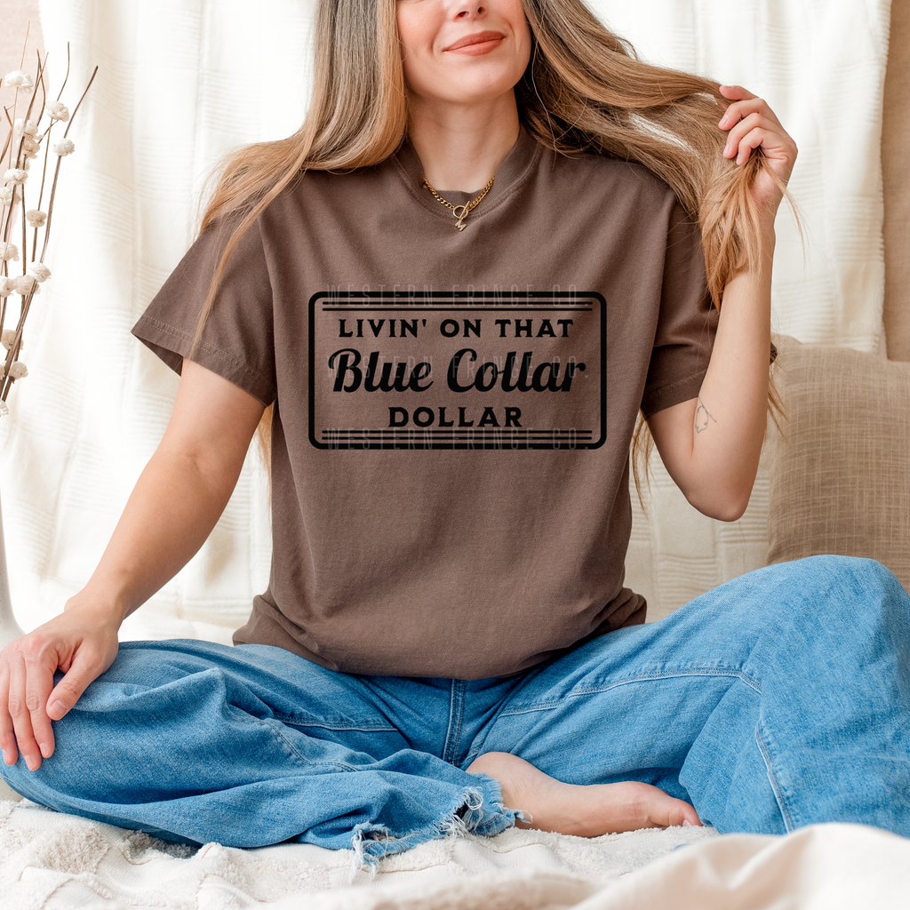 Livin' On That Blue Collar Dollar Graphic T-Shirt | Crewneck | Black Version