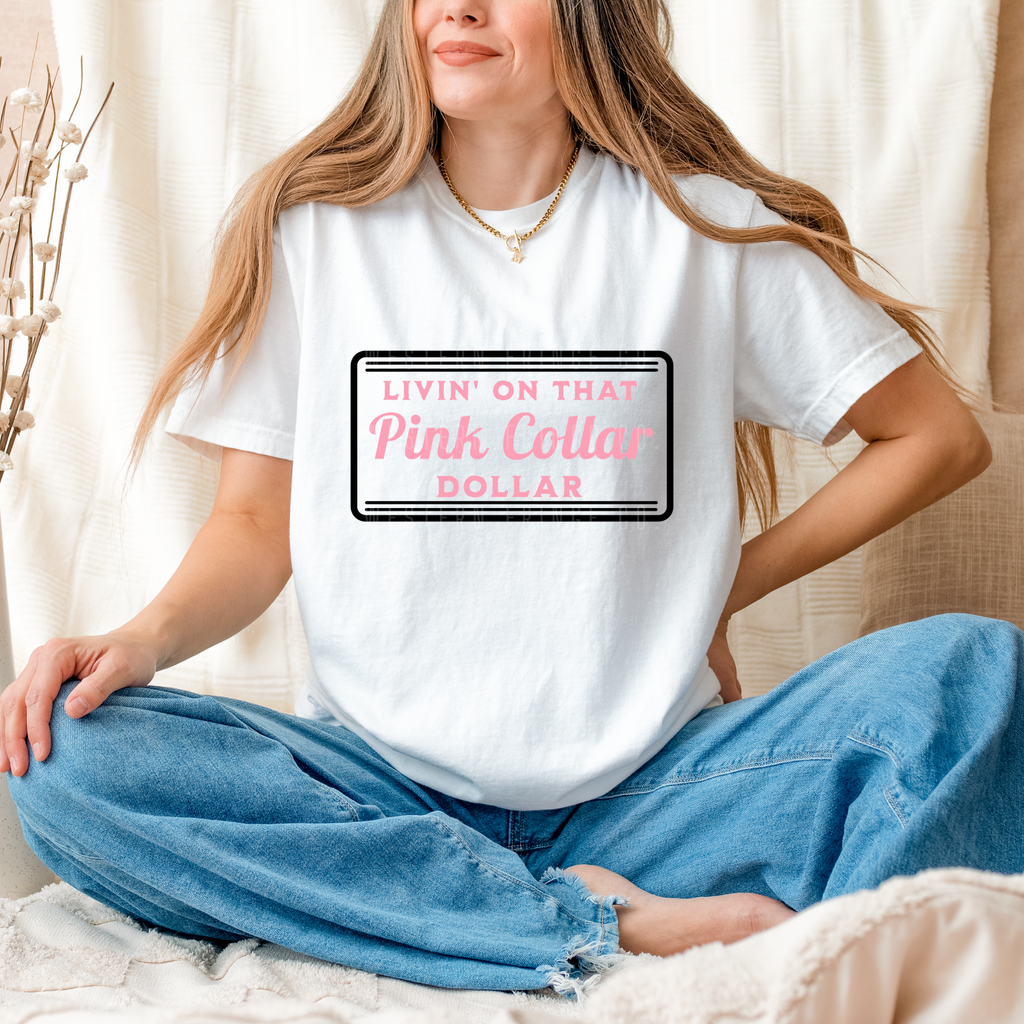 Livin' On That Blue Collar Dollar Graphic T-Shirt | Crewneck | Light Pink Version