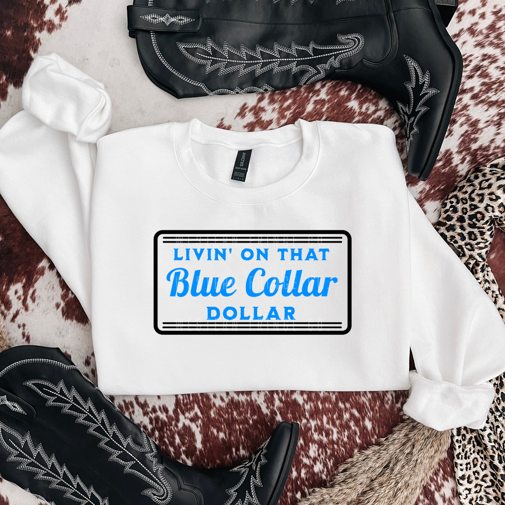 Livin' On That Blue Collar Dollar Graphic T-Shirt | Crewneck | Blue Version