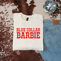 Blue Collar Barbie T-Shirt Graphic | Crewneck | Red Version