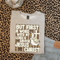 But First Jesus T-Shirt Graphic | Crewneck