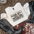 Raisin’ Hell With The Hippies And Cowboys Graphic T-Shirt | Crewneck